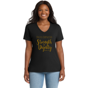 She is Clothed in Strength & Dignity - Inspired Apparel by Gina Dias