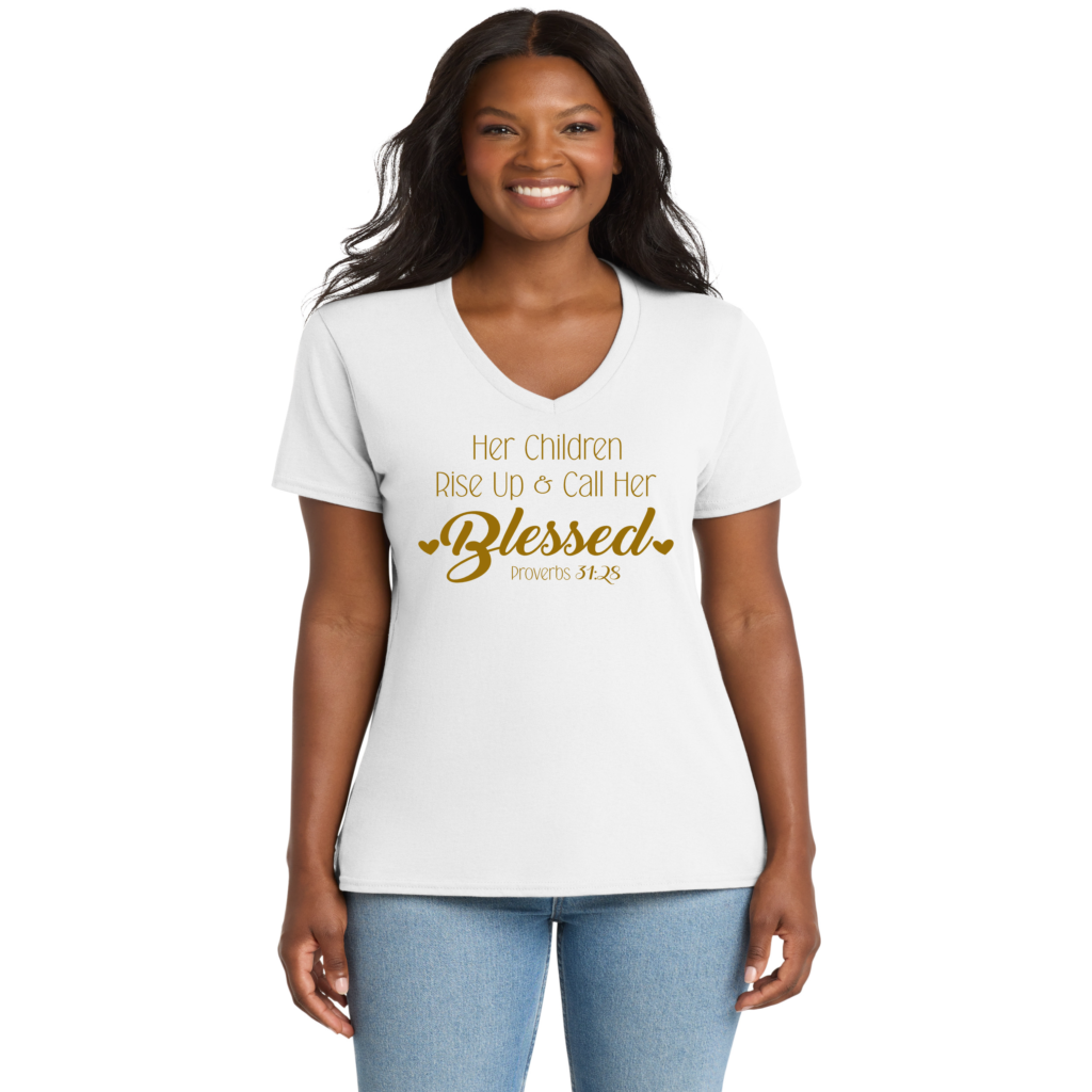 Her Children Rise Up & Call Her Blessed — Proverbs 31:28
